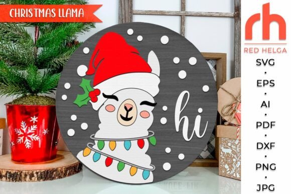 Llama Hi SVG, Xmas Door Sign Cut File for Winter Amp