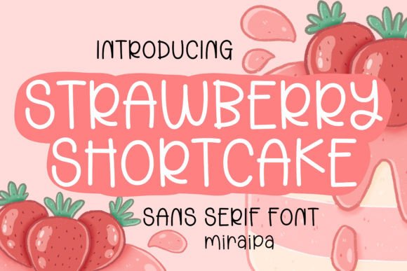 Strawberry Shortcake: A Sans Serif Graphic Design Asset Review